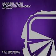 Marsel Fuze Always In Memory
