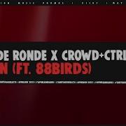 Ruben De Ronde Crowd Ctrl Feat 88Birds Oxygen