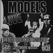 Models Golden Arches Live At The Overlander Hotel 1980