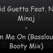 David Guetta Feat Nicki Minaj Turn Me On Basslouder Booty Mix