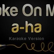 Karaoke Take On Me A Ha