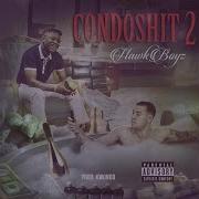 Hawk Boyz Condo Shit 2 Intro