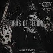 Lords Of Techno Ron Darst Remix Otin