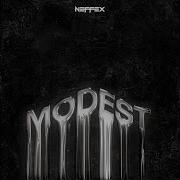 Neffex Topic Modest