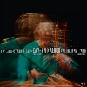 Kayhan Kalhor Here I Am Alone Again