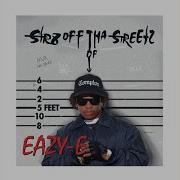 Just Tah Let U Know Eazy E