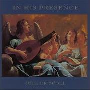 In Your Presence Phil Driscoll Topic