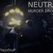 Neutrality Drones