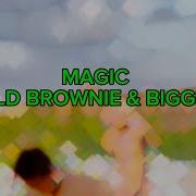 Brownie Magic Feat Biggie Fx