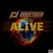 Alive Dj Edit Popr3B3L