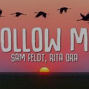 Sam Felt Follow Me Lyric