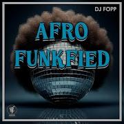 Dj Fopp Afro Funkfied