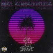 Mal Agradecida 94Star