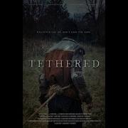 Tethered