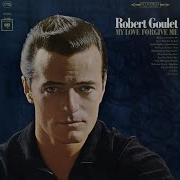 Robert Goulet Love Theme From The Night They Raided Minsky S Wait For Me