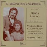 Manon Lescaut Act Ii Un Altra Volta Un Altra Volta Ancora Live