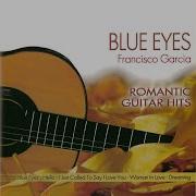 Still Got The Blues Francisco Garcia Blue Eyes