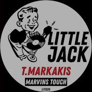 Marvins Touch Original Mix T Markakis