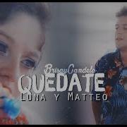 Soy Luna Quedate Matteo