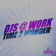 Dj S Work Time 2 Wonder Extended Version