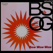 B S O G Featuring Elaine Hudson Bow Wow Wow 12 Inch