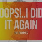 Oops I Did It Again Psychophaze Unreleased Dub Mix