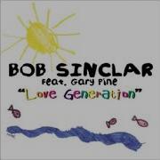 Love Generation Radio Edit Bob Sinclar