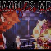 Triangles Meme The Joy Of Creation Fnaf Gacha Club