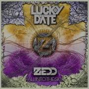 Fall Into The Sky Feat Ellie Goulding Zedd Lucky Date