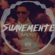 Elvis Crespo Suavemente Juacko Remix