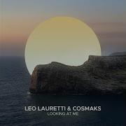 Leo Lauretti Cosmaks Looking At Me Extended Mix