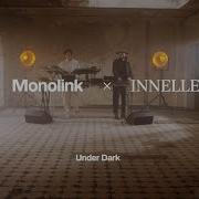 Under Dark Monolink