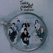 Twice Scientist R3Hab Remix