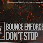 Bounce Enforcerz Don T Stop