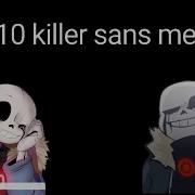 Top 10 Killer Sans Meme