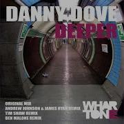 Deeper Ben Malone Remix Danny Dove