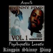 Skinny Pimp Acapella