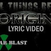 Origin All Things Dead
