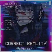 Koruse Correct Reality