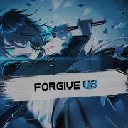 Demando Forgive Us