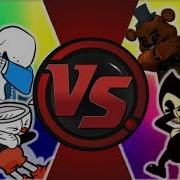 Cuphead Vs Bendy Vs Sans Vs Freddy Cuphead Ink Machine Undertale Fnaf