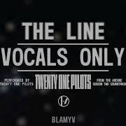 Twenty One Pilots Vocals Only