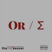 Or Sum Thetaykeover