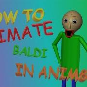 Baldi Anim8Or Animations