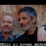 Biagio Antonacci Fiorello Mio Fratello Beach Version Dj Dimar Bootleg