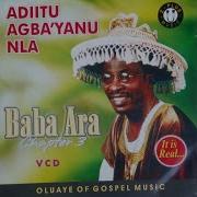 Aditu Agbayanu Nla By Baba Ara Marketed By Z Plus Music Int L Ltd Pls Subscribe For More Videos Muloan Tv