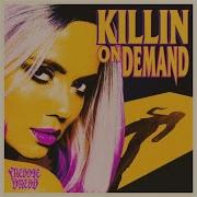 Killin On Demand Remix