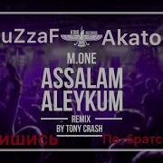 Master Ismail M One Assalam Aleykum Remix By Tony Crash