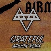 Neffex Grateful Airmow Remix