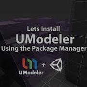 Dev Tutorial Unity Umodeler Installing Via Unity Package Manager Indie Game Hustle